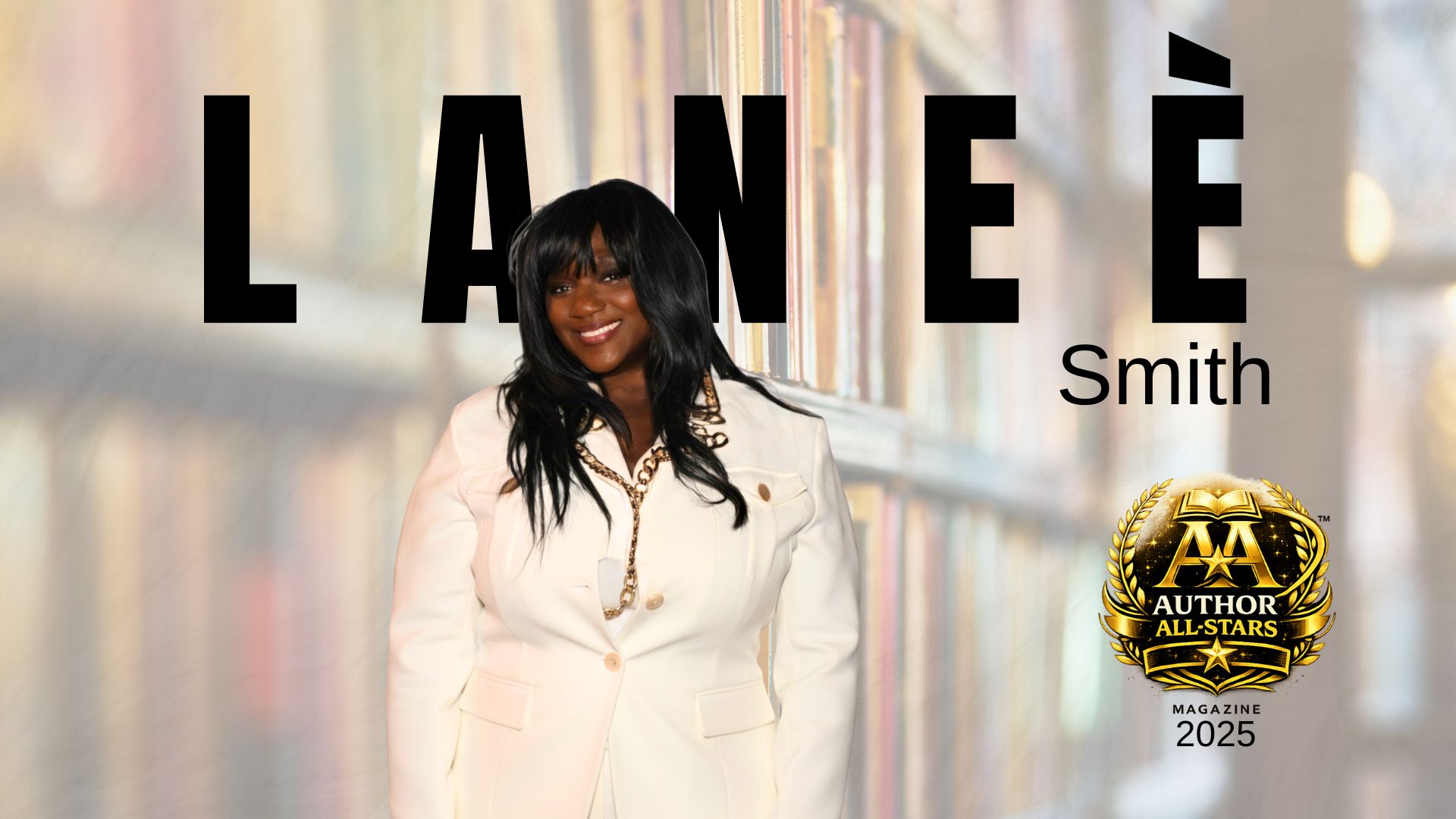 Your Voice Matters: Laneè Smith Is Turning Pain Into Power and Helping Women Publish With Confidence
