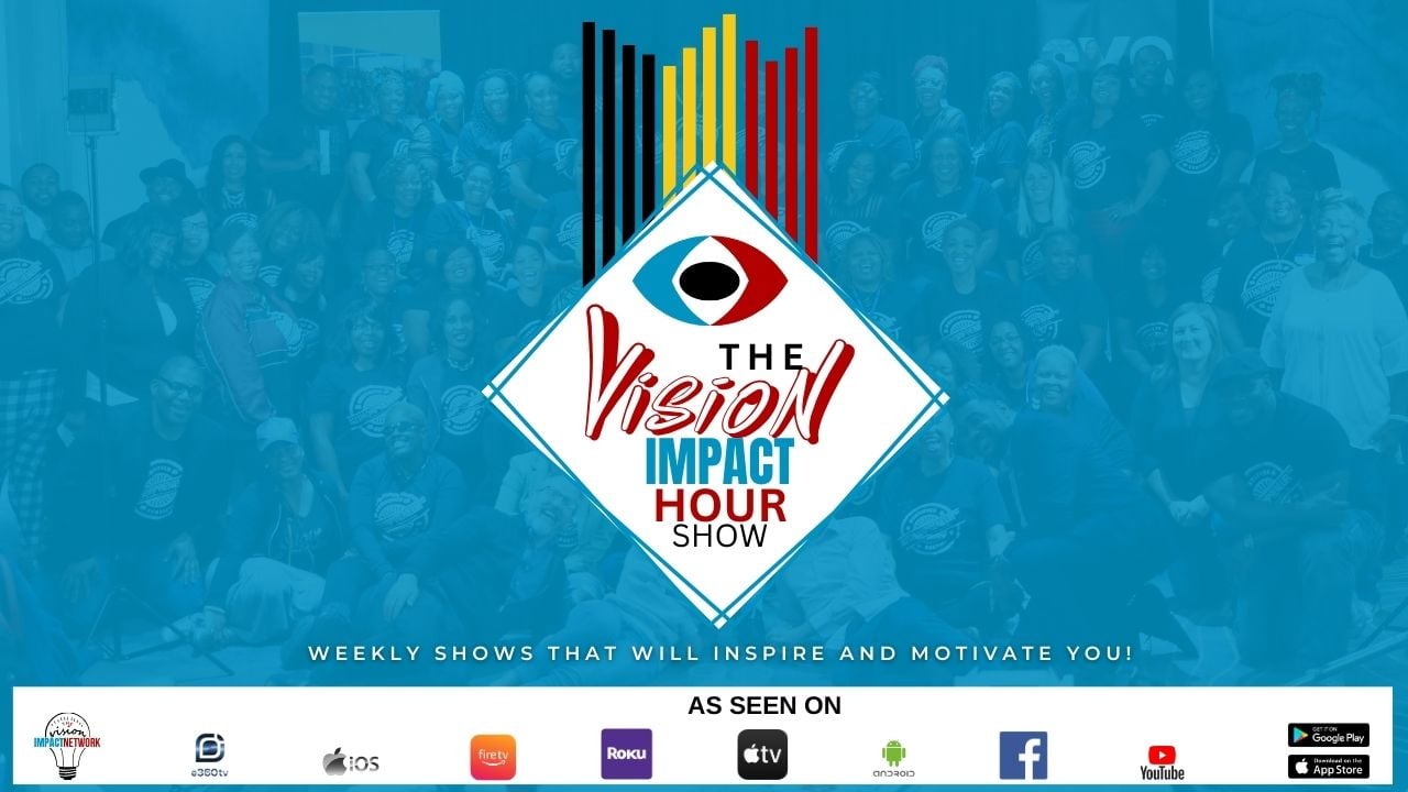 The Vision Impact Hour
