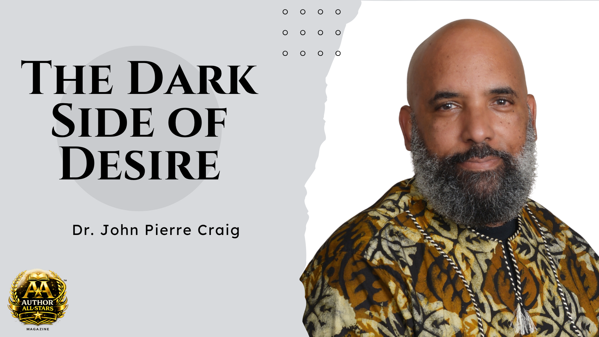 The Dark Side of Desire: Dr. John Pierre Craig Explores Obsession and Psychological Trauma in The Hollow Vow
