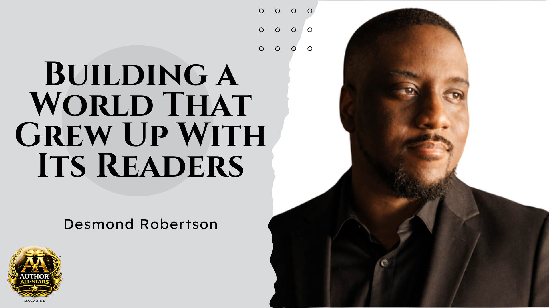 Building a World That Grew Up With Its Readers: How Desmond Robertson Brings Vaelora to Life in The Burrow and the Blade