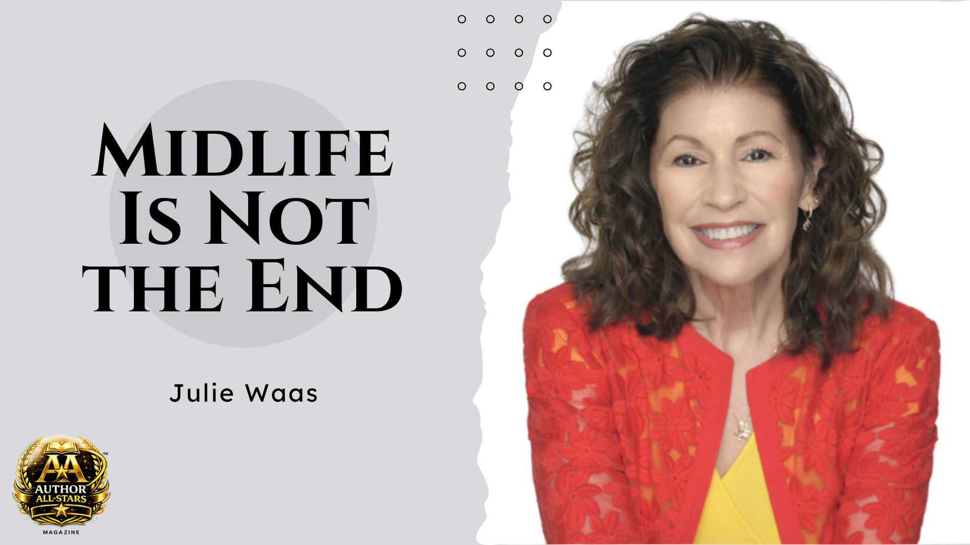 Midlife Is Not the End: How Julie Waas Is Inspiring Women to Launch Their Boldest Chapter Yet