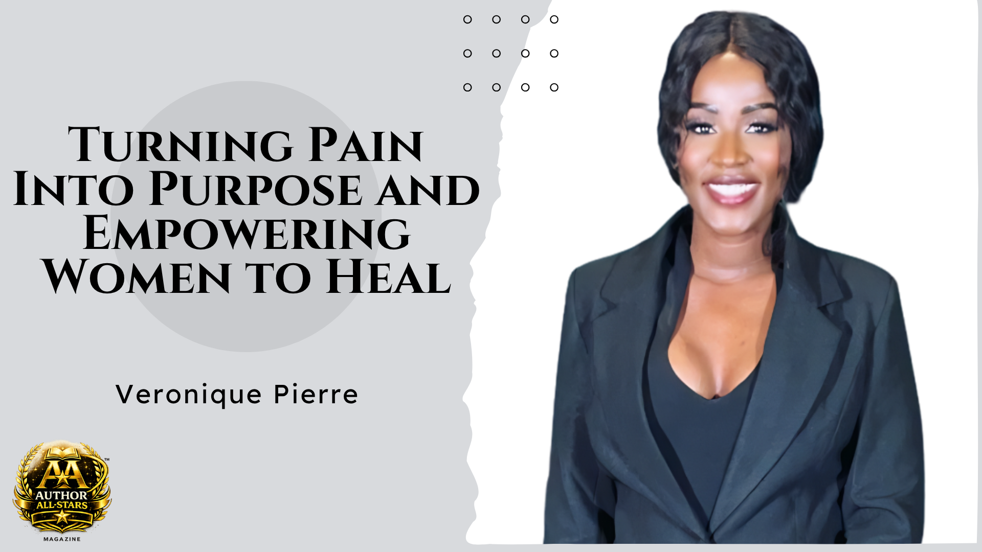 Turning Pain Into Purpose and Empowering Women to Heal With Veronique M. Pierre